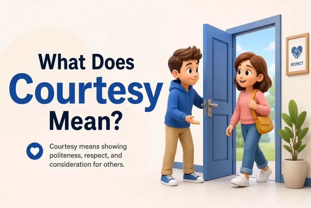 What Does Courtesy Mean