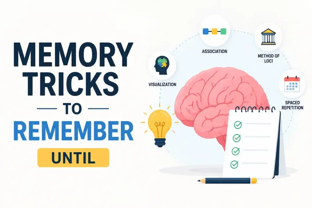 Memory Tricks To Remember Until