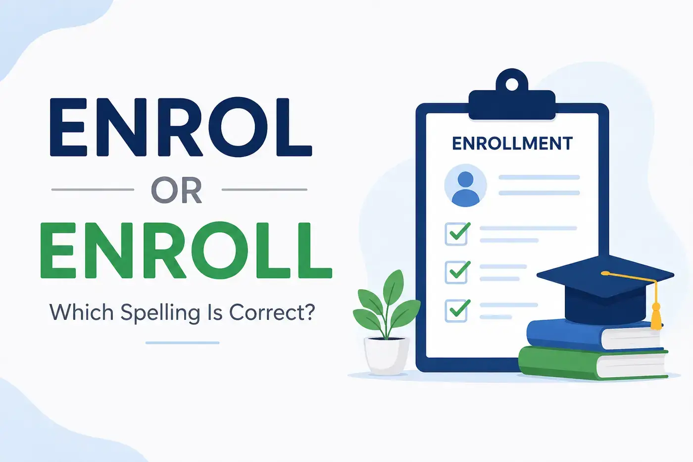 enrol-or-enroll