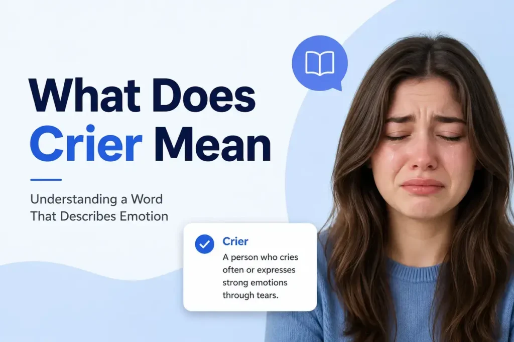 What Does Crier Mean