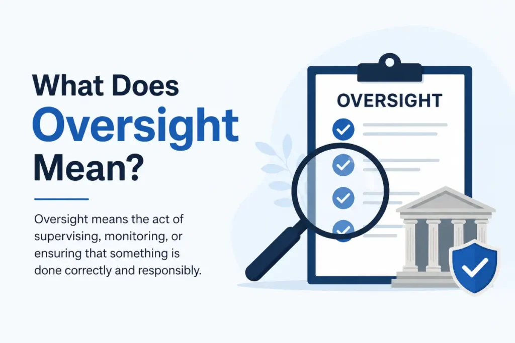 What Does Oversight Mean