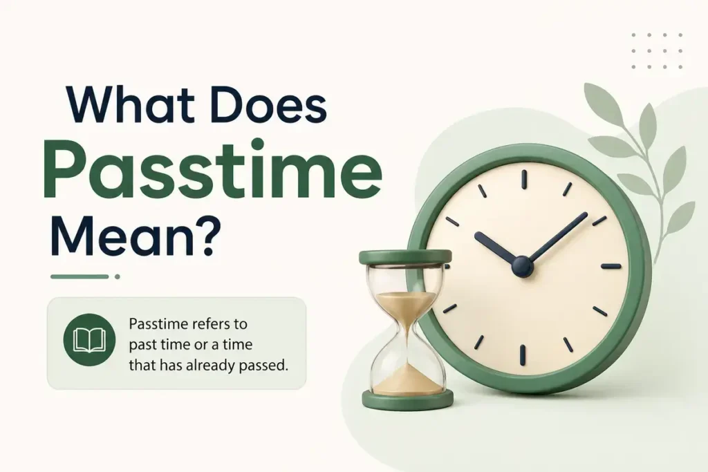 What Does Passtime Mean
