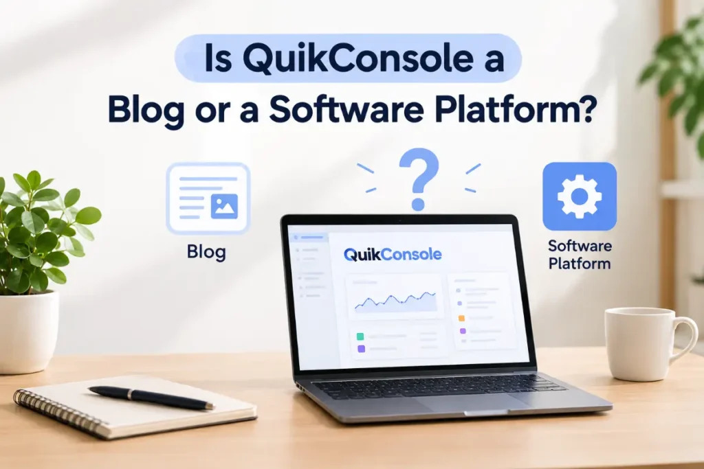 Is QuikConsole a Blog or a Software Platform?